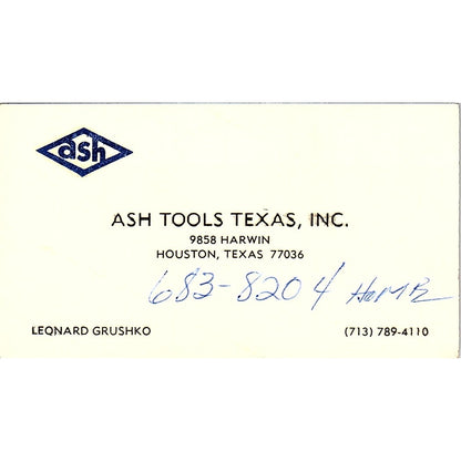 Ash Tools Texas Inc Leonard Grushko Houston Vintage Business Card SD9-B4
