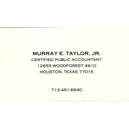 Murray E Taylor Jr CPA Houston TX Vintage Business Card SD9-B2
