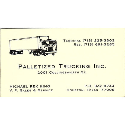Michael Rex King Palletized Trucking Inc Houston Vintage Business Card SC9-B4