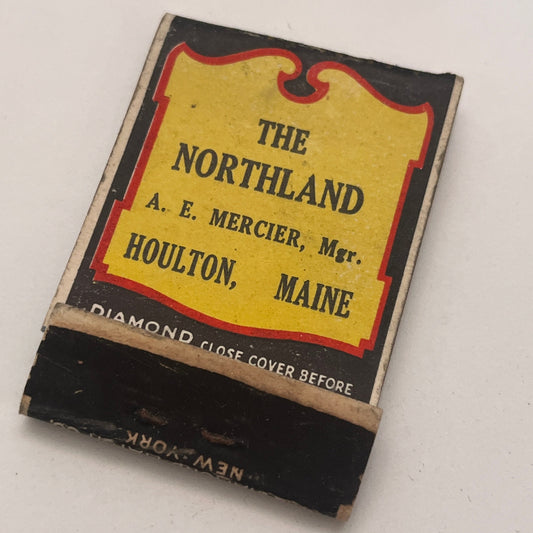 The Northland Houlton ME A.E. Mercier Vintage Matchbook Cover TB8-MB2-5