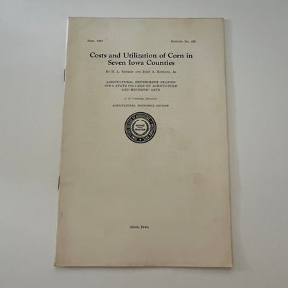 Costs and Utilization of Corn in 7 Iowa Counties 1932 Ames Iowa Bulletin TK2-XB4