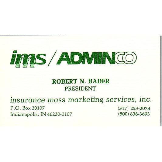 Robert N Bader IMS Admin Co Indianapolis IN Vintage Business Card SC9-B8