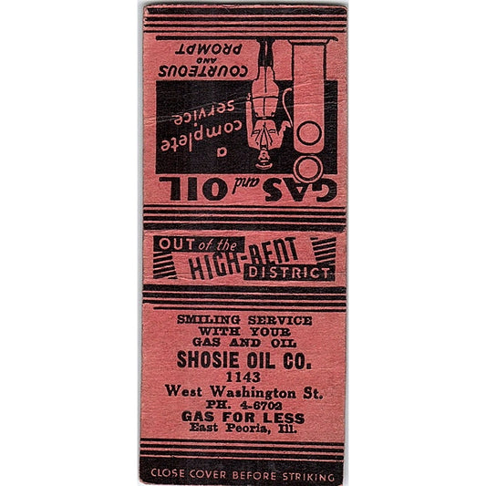 Shosie Oil Co East Peoria IL Vintage Matchbook Cover SC7-Y11