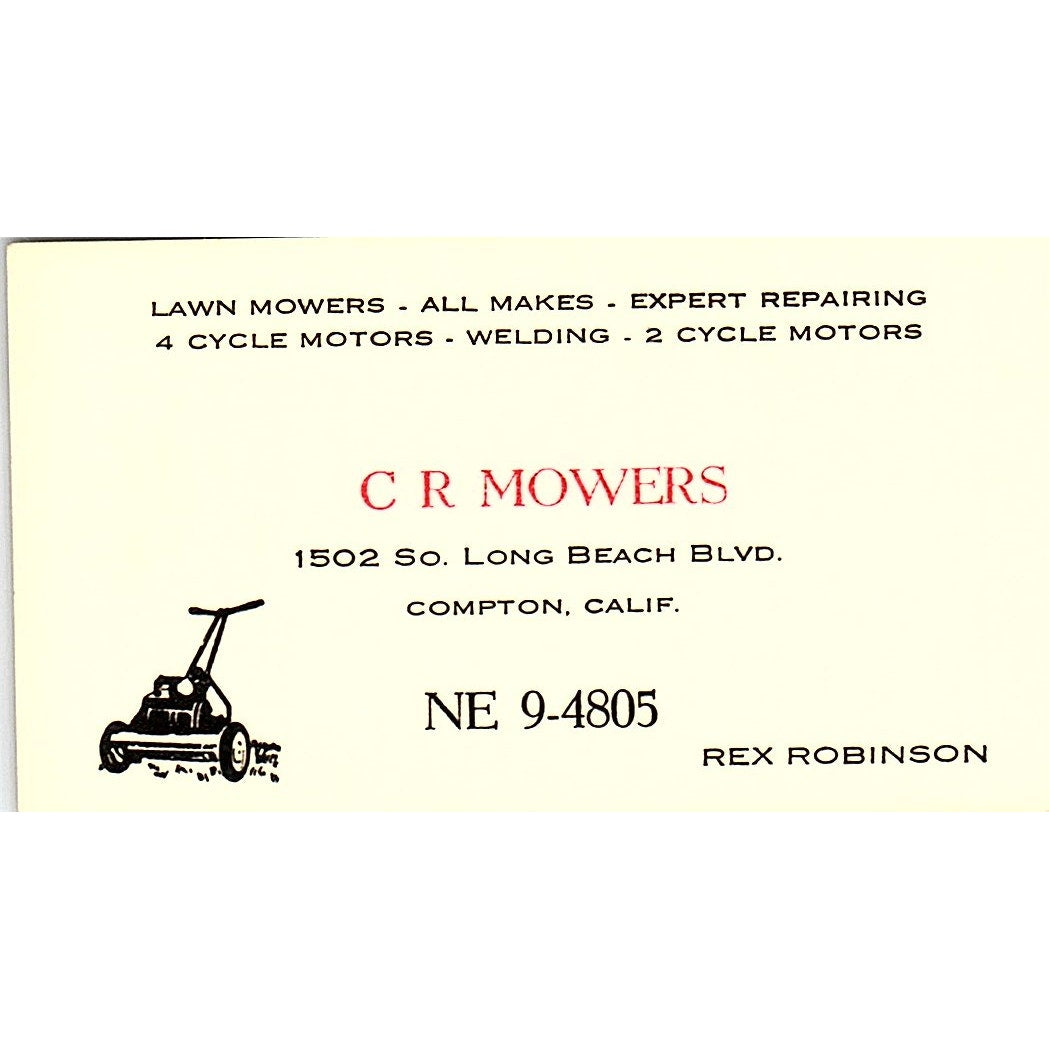 C R Mowers Lawn Mowers Rex Robinson Compton CA Vintage Business Card SSB4-B13
