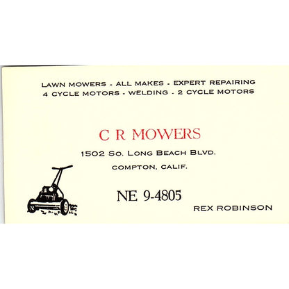 C R Mowers Lawn Mowers Rex Robinson Compton CA Vintage Business Card SSB4-B13