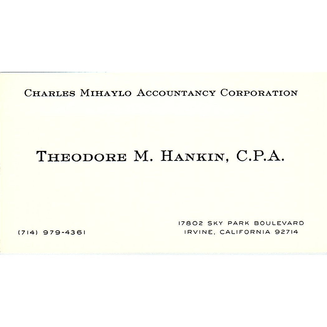 Theodore M Hankin CPA Charles Mihaylo Accountancy Irvine CA Business Card SD9-B1
