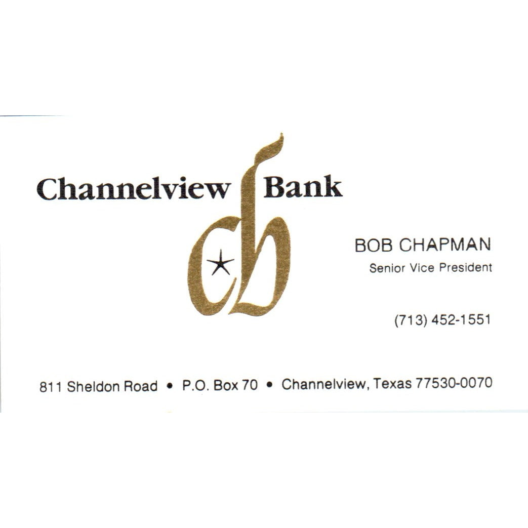 Bob Chapman Channelview Bank Texas Vintage Business Card SE3-B8