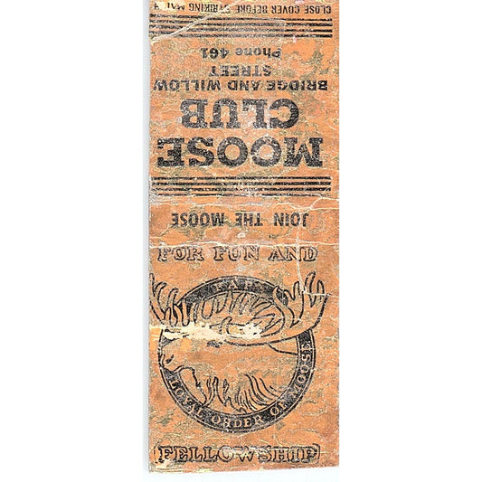 Loyal Order of Moose Club Bridge and Willow Street Vintage Matchbook Cover SC7-Y7