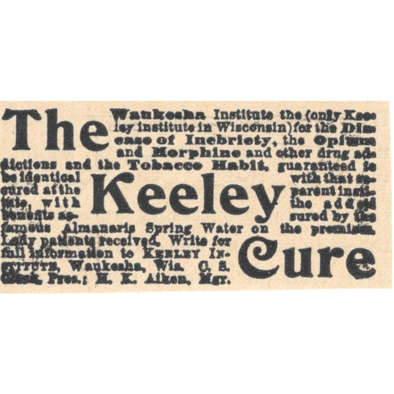 The Keeley Cure Quackery H.K. Aiken Milwaukee 1898 Newspaper Clip AF7-E12