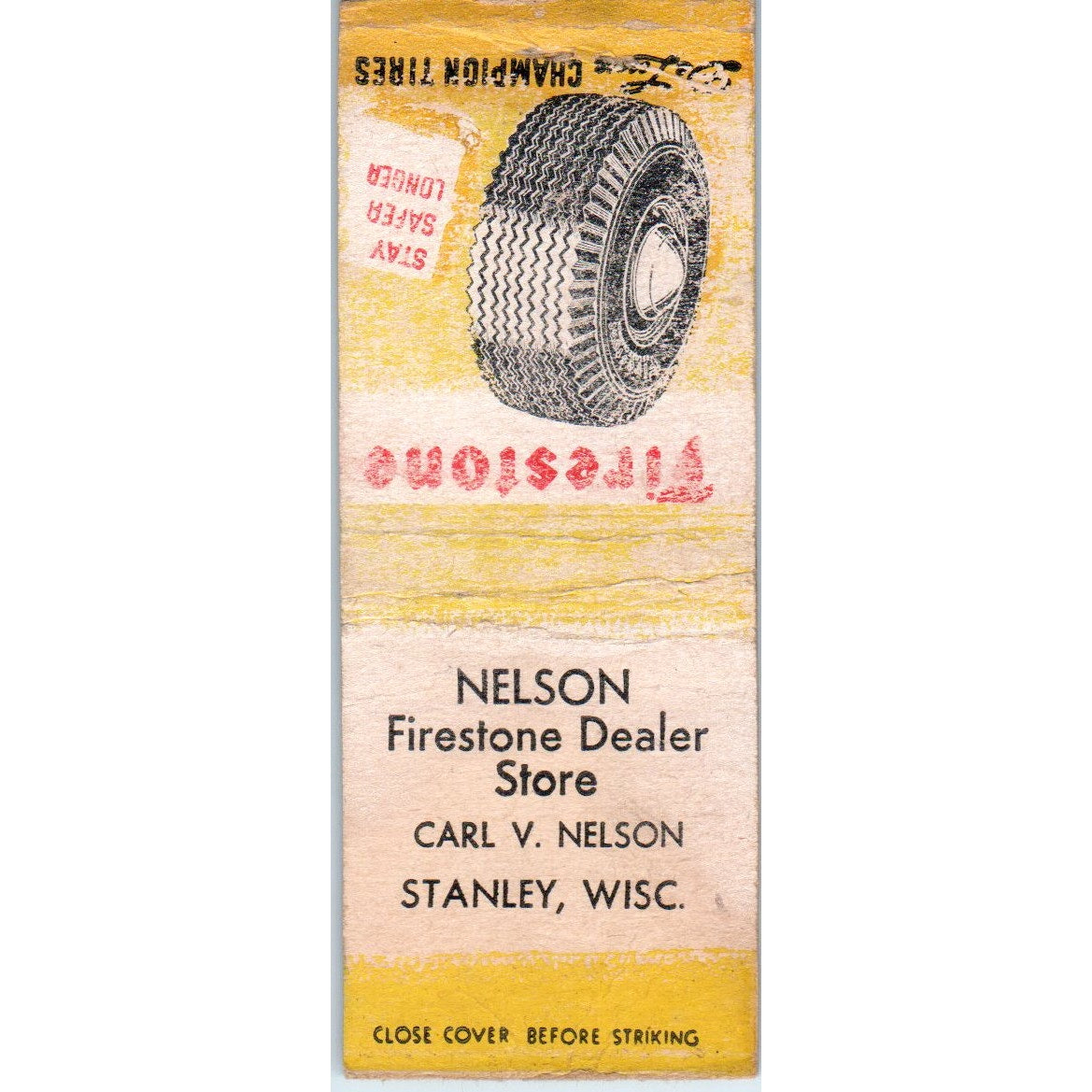 Nelson Firestone Dealer Carl V Nelson Stanley WI Vintage Matchbook Cover SD2-Y11