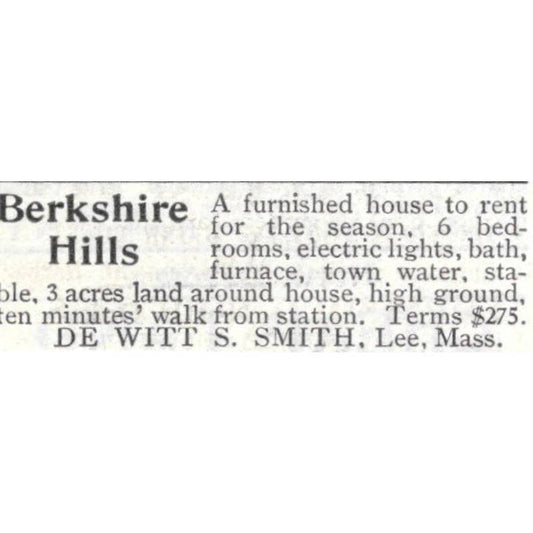 Berkshire Hills House for Rent De Witt S. Smith Lee MA 1903 Original Ad TJ8-7-7