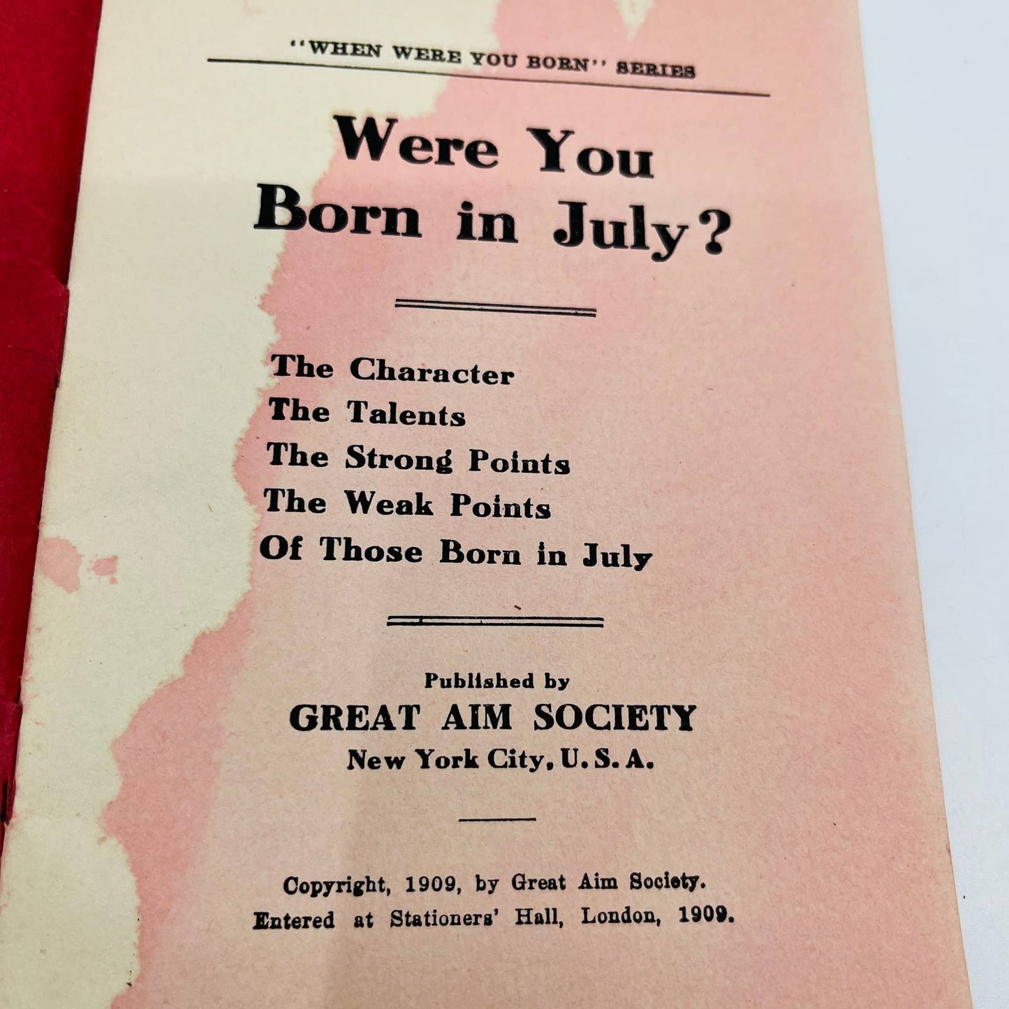 1909 Were You Born in July? Birthday Book Great Aim Society NY D4