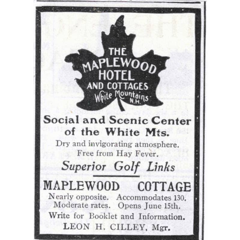 The Maplewood Hotel White Mountains NH Leon H. Cilley - 1903 Original Ad TJ7-S9