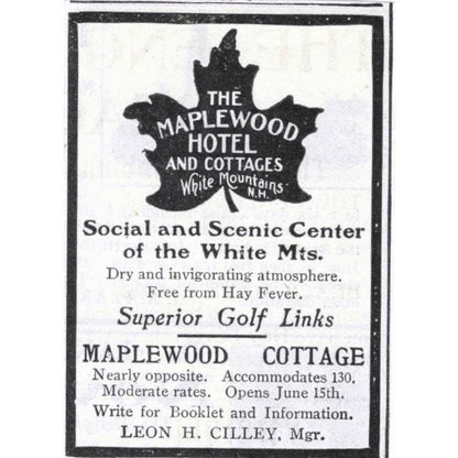 The Maplewood Hotel White Mountains NH Leon H. Cilley - 1903 Original Ad TJ7-S9