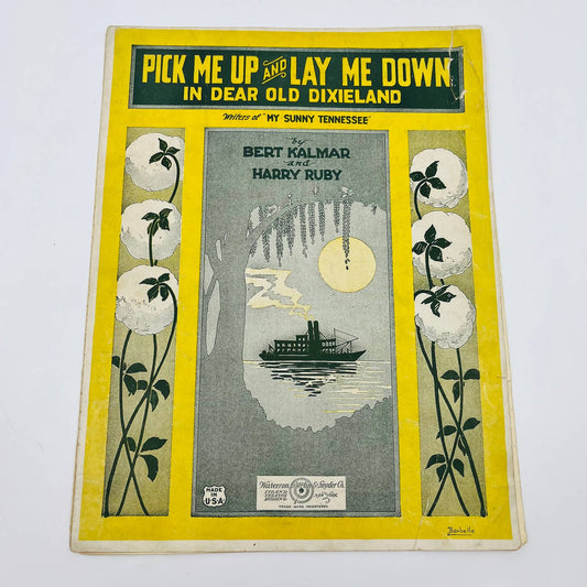 1922 Sheet Music Pick Me Up & Lay Me Down in Dear Old Dixieland M1