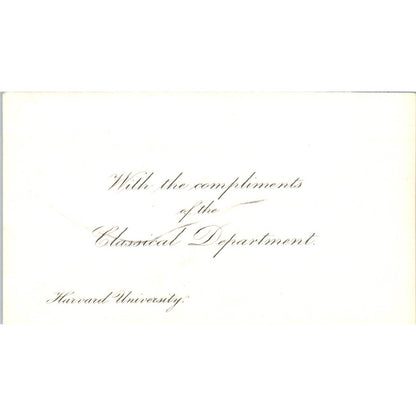 Harvard University Compliments of the Classical Department Calling Card TK2-CC