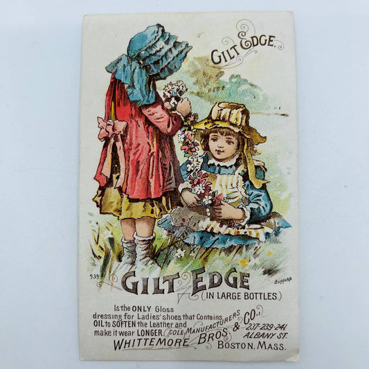 1880s Victorian Trade Card Gilt Edge Shoe Gloss Boston Mass Girls Flowers AA2