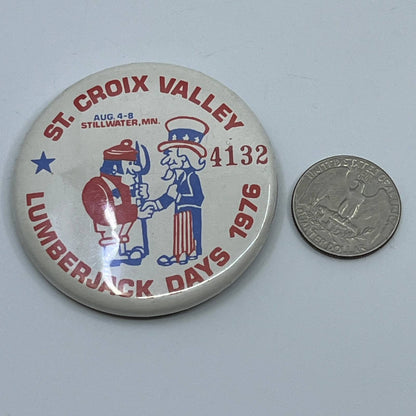 Vintage 1976 St. Croix Valley Stillwater MN Lumberjack Days Pinback Button SD9