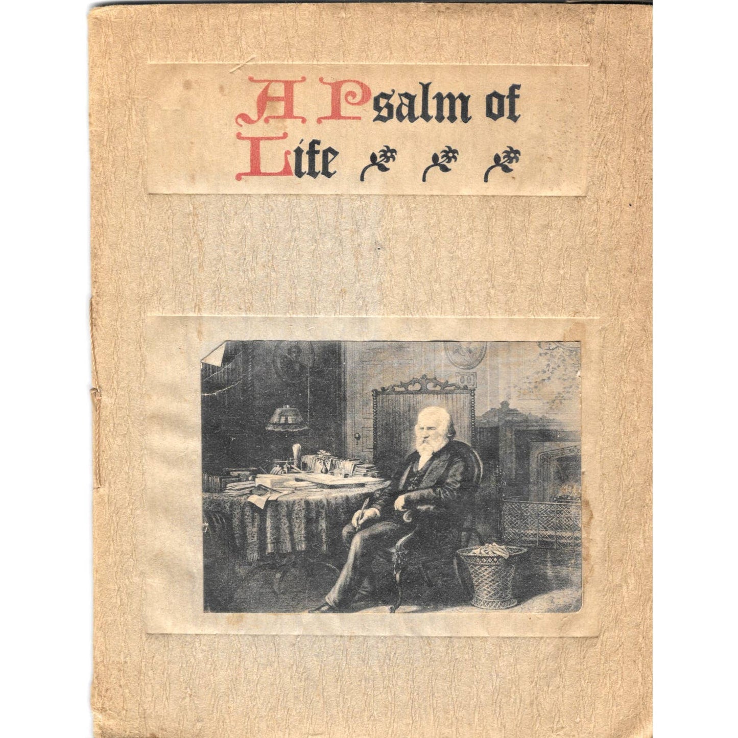 A Psalm of Life by Henry Longfellow 1900 Pamphlet Booklet TJ7