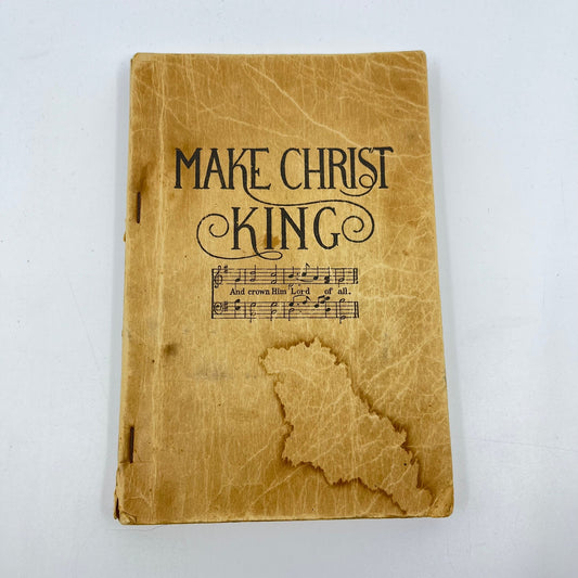 1912 Make Christ King Hymnal Book Gospel Excell Biederwolf Chicago Music L1-4