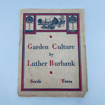 1915 Promo Book GARDEN CULTURE By Luther Burbank San Francisco CA TE2