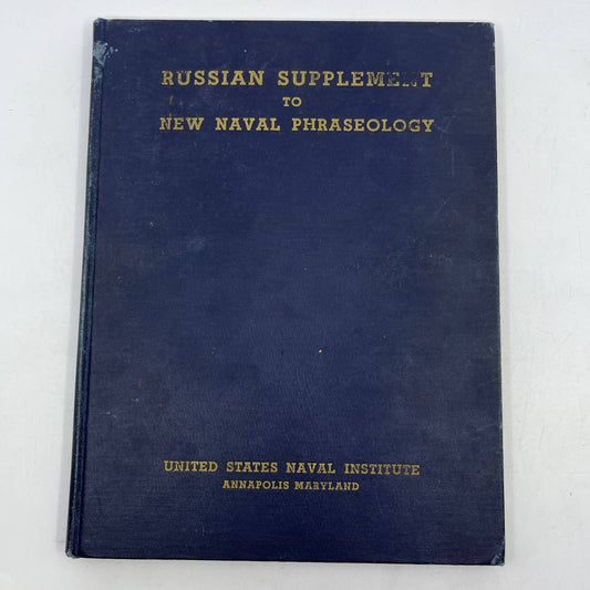 1946 WWII Russian Supplement to New Naval Phraseology US Naval Institute H/C TI6