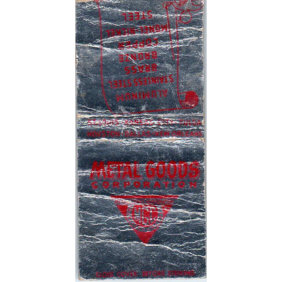 Metal Goods Corporation Saint Louis KC Tulsa Advertising Matchbook Cover SA9-M2