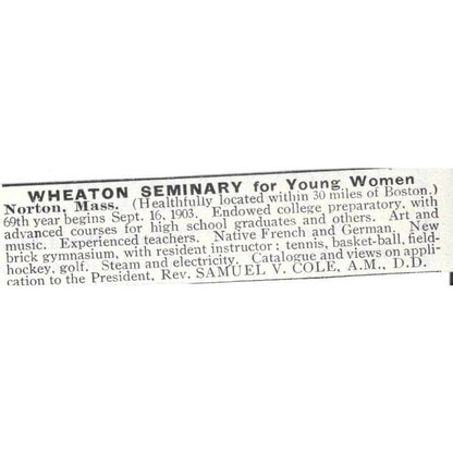 Wheaton Seminary for Young Women Norton MA Samuel V. Cole - 1903 Ad TJ8-7-2