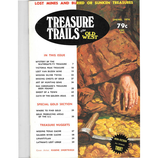 Treasure Trails of The Old West Magazine - Lost Mines Sunken Gold Spring 1974 M6