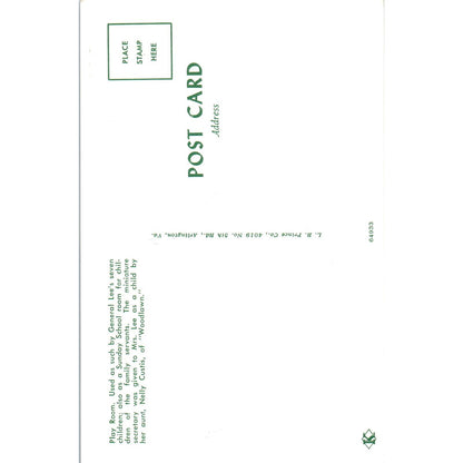 Play Room and Dolls Used By General Lee's Seven Children Original Postcard PB8