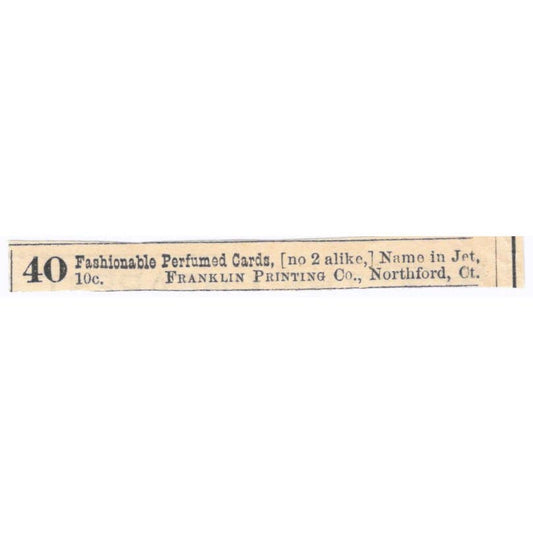 Fashionable Perfumed Cards Franklin Printing Co Northford CT - Ad 1878 TJ7-L2-1