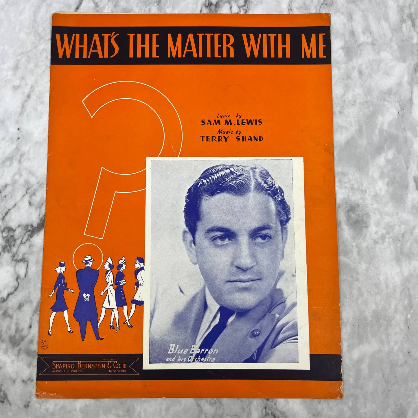 What's the Matter With Me 1940 sheet music Sam Lewis Terry Shand Blue Barron TI1