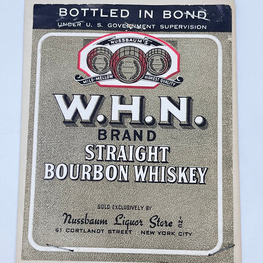 WHN Bourbon Whiskey Label Nussbaum Liquor Store 61 Courtlandt St. New York City
