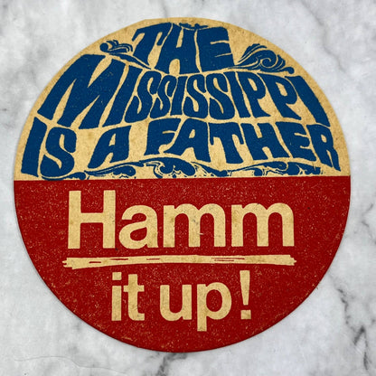 1967 Hamm’s Beer Coaster “The Mississippi Is A Father” Double Sided 3.5” SE6