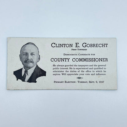 1940s Political Blotter Card Clinton E. Gobrecht County Commissioner Penn Twp D4