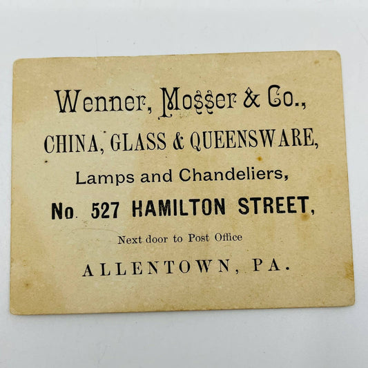 c1880 Victorian Trade Card Wenner, Mosser & Co China Glass Allentown PA EA1