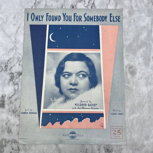 1932 Sheet Music - I Only Found You For Somebody Else Jones Mildred Bailey TH5