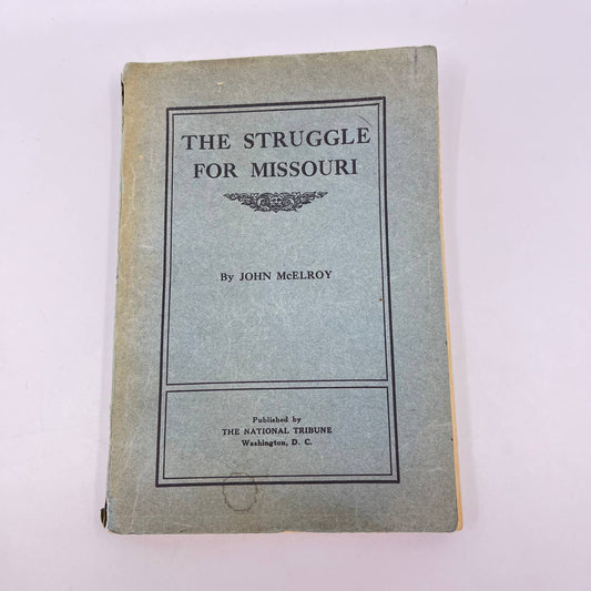 1913 The Struggle for Missouri John McElroy TF7