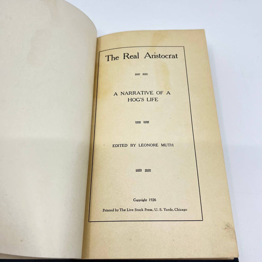 1926 The Real Aristocrat A Narrative of a Hog’s Life Lenore Muth TE2