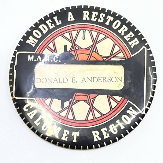 Vintage Model A Restorer Calumet Region Donald E. Anderson Pinback Button SD9
