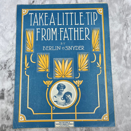 1912 Take A Little Tip From Father Sheet Music Irving Berlin & Snyder V41-3