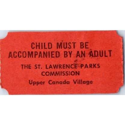 Vintage Upper Canada Village Ontario St. Lawrence Parks Commission Ticket SE5-1