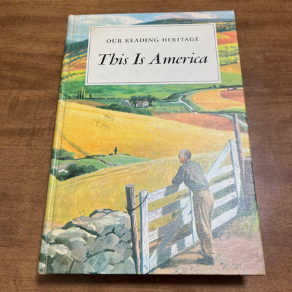 Our Reading Heritage, This is America 1957 Textbook Kobler Wagenheim Dolkey TH7