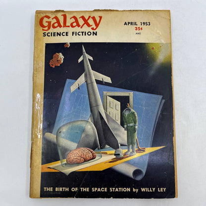 Galaxy: Science Fiction Vol 6 No 1: April '53 Birth Space Station W. Ley SC TC1