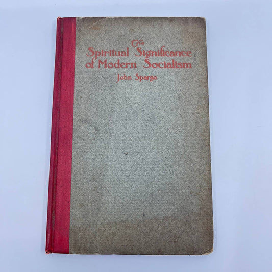 1909 The Spiritual Significance of Modern Socialism John Spargo TF3