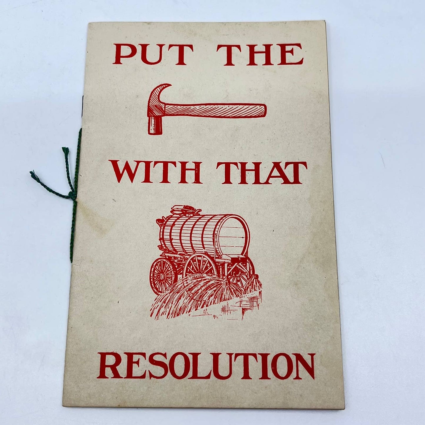 1913 Put The Hammer With That Water Wagon Resolution Booklet W. M. Jones NY TF7