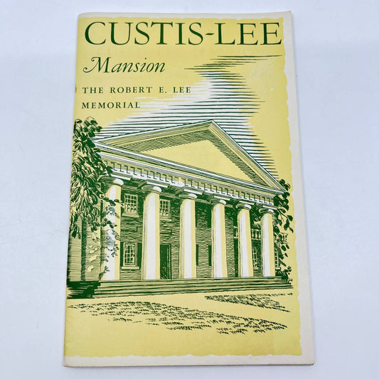 1956 Custis Lee Mansion the Robert E Lee Memorial Booklet TF7