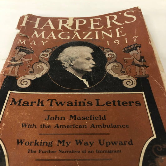 Harper's Monthly March 1917 World War I Mark Twain’s Letters John Masefield