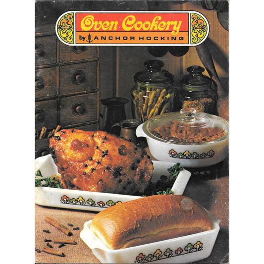 Vintage 1970s Cookbook Oven Cookery by ANCHOR HOCKING TJ7