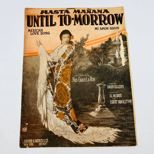 1924 Hasta Mañana Until To-Morrow Gracie LaRue Al Hegbom Sheet Music